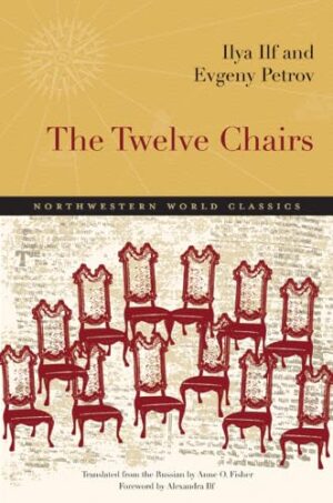 The Twelve Chairs by Ilf and Petrov