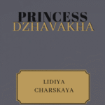 Princess Dzhavakha by Lidiya Charskaya