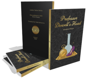 Professor Dowell's Head by Alexander Belyaev