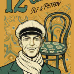 The Twelve Chairs by Ilf and Petrov
