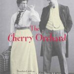 The Cherry Orchard by Anton Chekhov