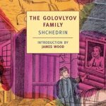 The Golovlyov Family by Mikhail Saltykov-Shchedrin