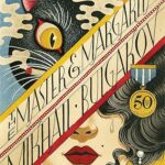 The Master and Margarita by Mikhail Bulgakov