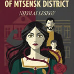 Lady Macbeth of Mtsensk by Nikolai Leskov