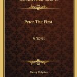 Peter the First by Aleksey Tolstoy