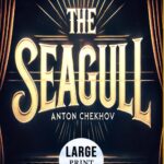 The Seagull by Anton Chekhov