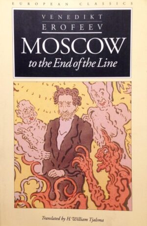 Moscow to the End of the Line by Venedikt Erofeev