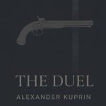 The Duel by Alexander Kuprin