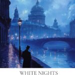White Nights by Fyodor Dostoevsky