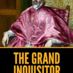 The Grand Inquisitor by Fyodor Dostoevsky