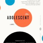 The Adolescent by Fyodor Dostoevsky