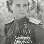 War's Unwomanly Face by Svetlana Alexievich