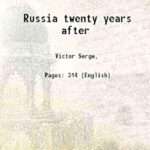 Russia Twenty Years After by Victor Serge