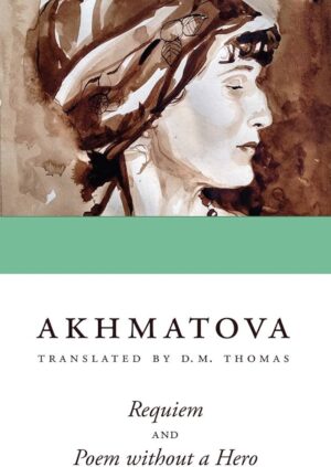 Requiem by Anna Akhmatova