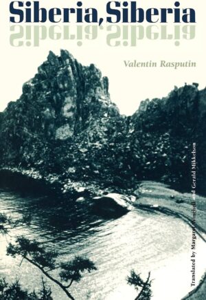 Siberia, Siberia by Valentin Rasputin