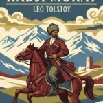 Hadji Murat by Leo Tolstoy