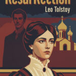 Resurrection by Leo Tolstoy