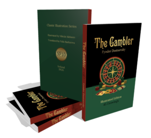 The Gambler by Fyodor Dostoevsky