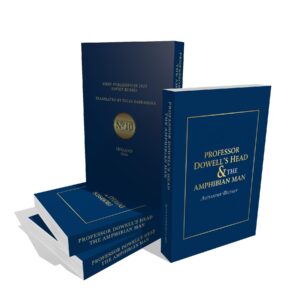 Professor Dowell's Head & The Amphibian Man