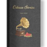 Odessa Stories by Isaac Babel | Glossy Hardcover | Golden Tattoo Series Hardcover front cover of the book ‘Odessa Stories’ by Isaac Babel.