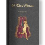 61 Short Stories by Anton Chekhov | Glossy Hardcover | Golden Tattoo Series Hardcover front cover of the book ‘Short Stories’ by Anton Chekhov.