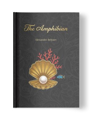 Hardcover front cover of the book ‘The Amphibian’ by Alexander Belyaev.