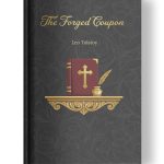 The Forged Coupon by Leo Tolstoy | Glossy Hardcover | Golden Tattoo Series Hardcover front cover of the book ‘The Forged Coupon’ by Leo Tolstoy.