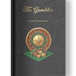 The Gambler by Fyodor Dostoevsky | Glossy Hardcover | Golden Tattoo Series Hardcover front cover of the book ‘The Gambler’ by Fyodor Dostoevsky.