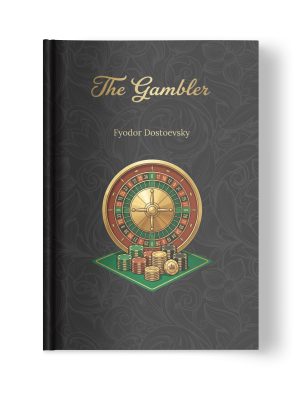 Hardcover front cover of the book ‘The Gambler’ by Fyodor Dostoevsky.