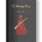 The Shooting Party by Anton Chekhov | Glossy Hardcover | Golden Tattoo Series Hardcover front cover of the book ‘The Shooting Party’ by Anton Chekhov.