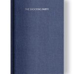 The Shooting Party by Anton Chekhov | Deluxe | Clothbound | Ribbon | Foil |Blue Binding Series Clothbound edition of The Shooting Party by Anton Chekhov front cover.